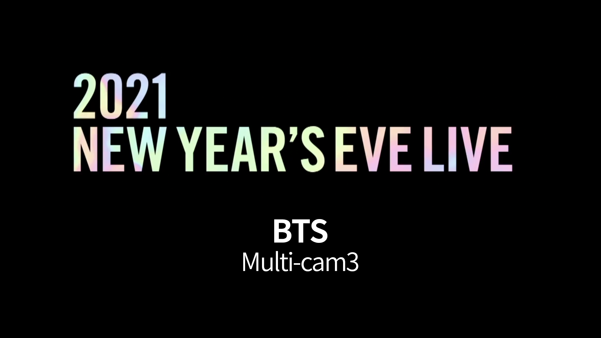 [BTS] '2021 NEW YEAR'S EVE LIVE' MULTI CAM 3
