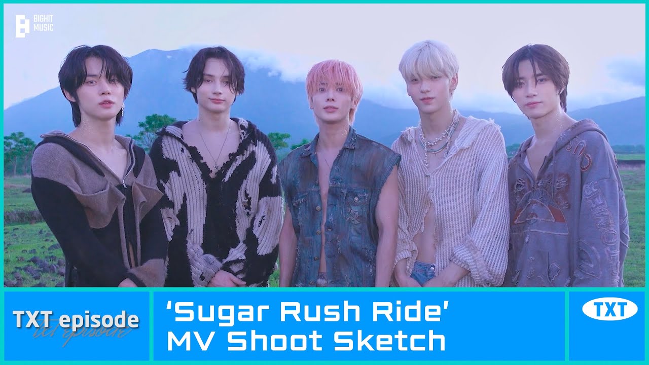 Episode Txt 투모로우바이투게더 Sugar Rush Ride Mv Shoot Sketch